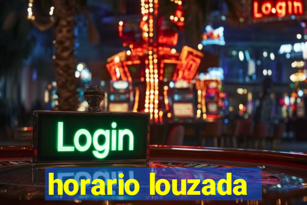 horario louzada